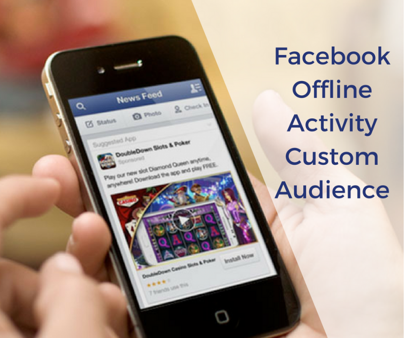 How to Create Offline Activity Custom Audiences for Facebook Ads