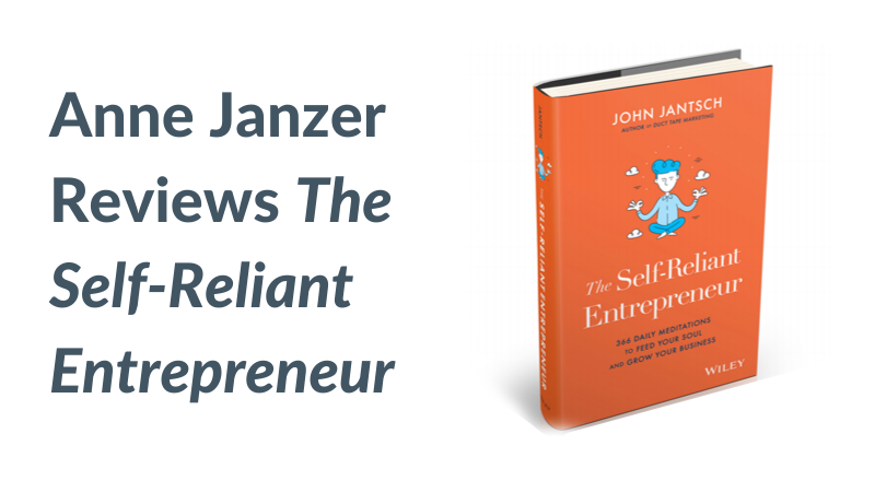 Book Review from Anne Janzer – The Self-Reliant Entrepreneur