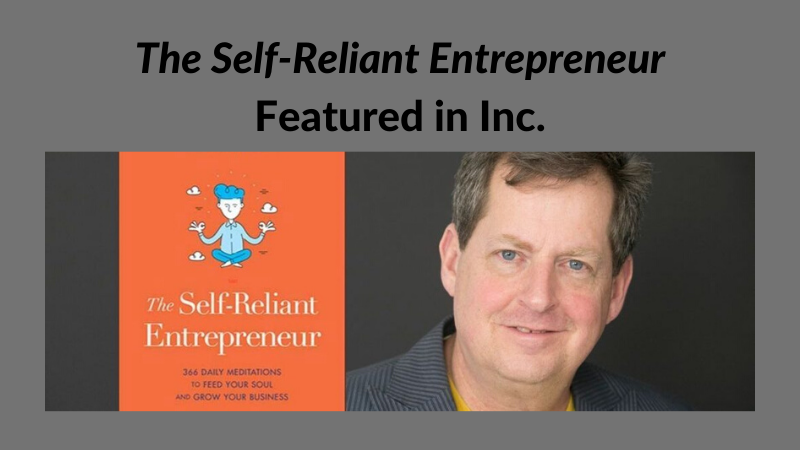 Featured Article in Inc. – The Self-Reliant Entrepreneur