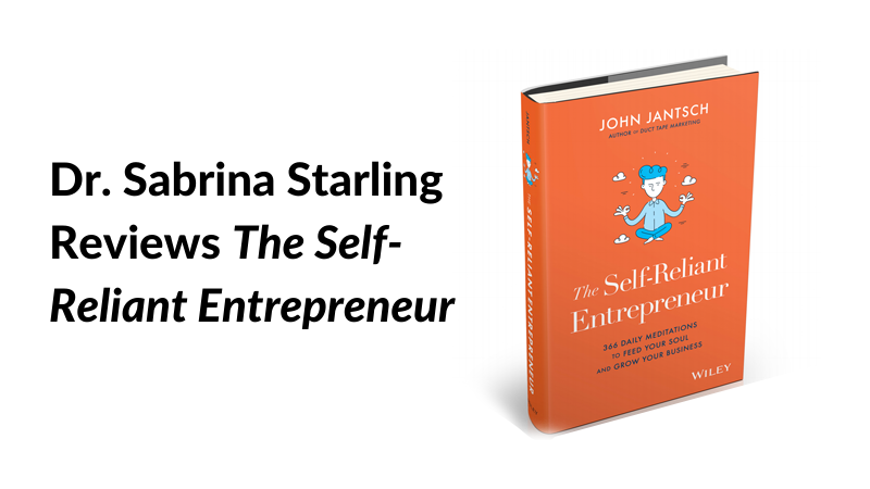 Dr. Sabrina Starling Reviews The Self-Reliant Entrepreneur